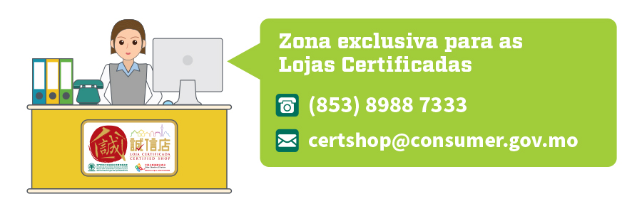 Zona exclusiva para as Lojas Certificadas